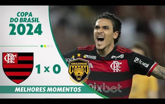 Flamengo 1 x 0 Amazonas - 3 rodada Copa do Brasil 2024